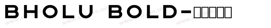 Bholu Bold字体转换
